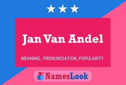 Affiche de nom Jan Van Andel