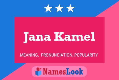 Affiche de nom Jana Kamel