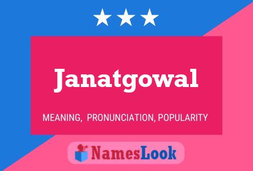 Affiche de nom Janatgowal