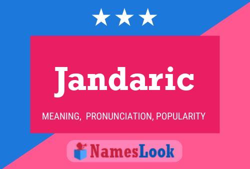 Affiche de nom Jandaric