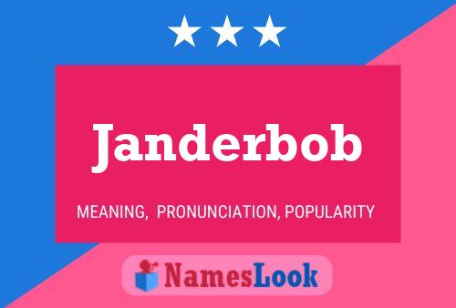 Affiche de nom Janderbob