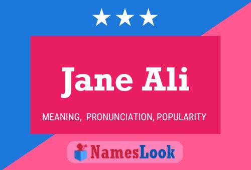 Affiche de nom Jane Ali