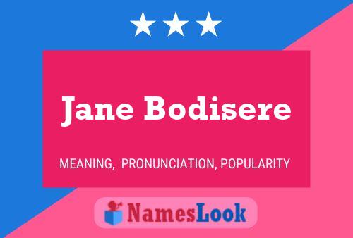 Affiche de nom Jane Bodisere