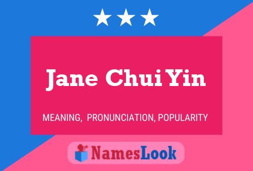 Affiche de nom Jane Chui Yin