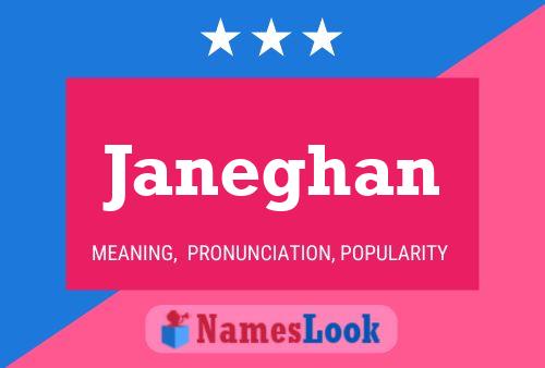 Affiche de nom Janeghan