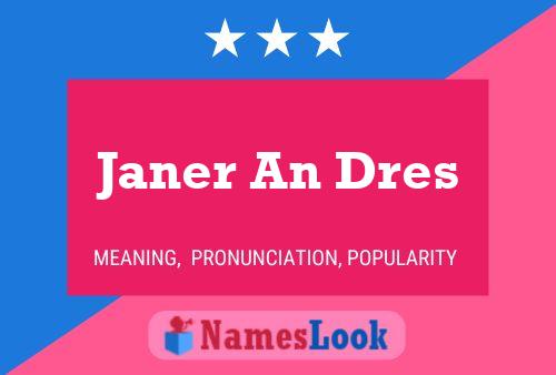 Affiche de nom Janer An Dres