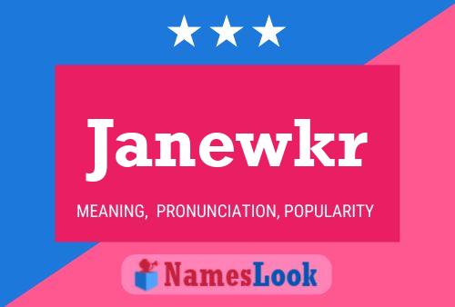 Affiche de nom Janewkr