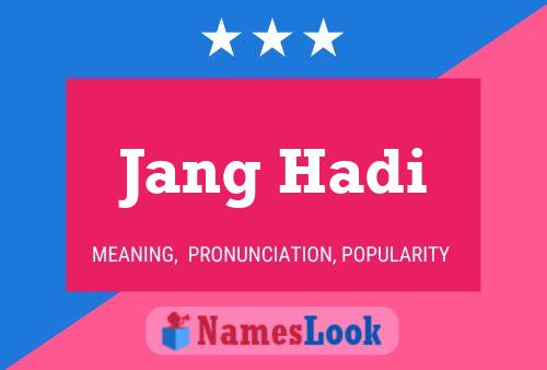 Affiche de nom Jang Hadi