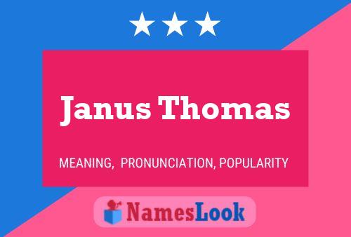 Affiche de nom Janus Thomas