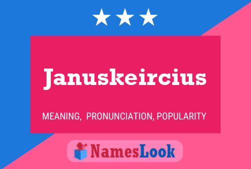 Affiche de nom Januskeircius