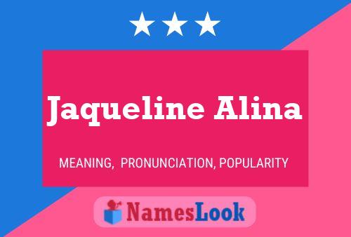 Affiche de nom Jaqueline Alina