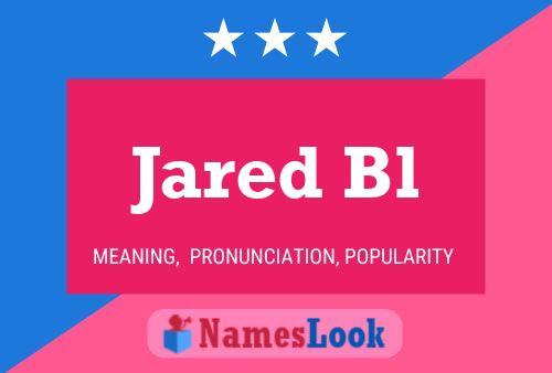 Affiche de nom Jared Bl