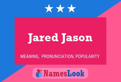 Affiche de nom Jared Jason