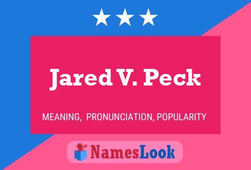 Affiche de nom Jared V. Peck