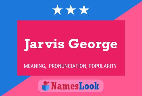 Affiche de nom Jarvis George