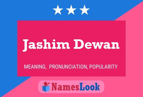 Affiche de nom Jashim Dewan