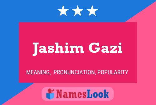 Affiche de nom Jashim Gazi