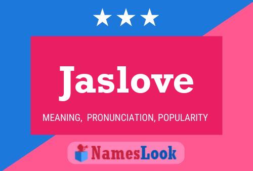 Affiche de nom Jaslove