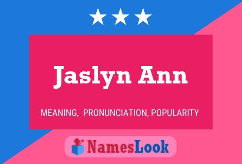 Affiche de nom Jaslyn Ann