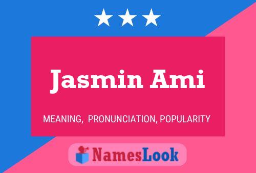 Affiche de nom Jasmin Ami