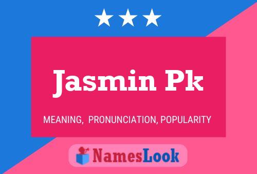 Affiche de nom Jasmin Pk