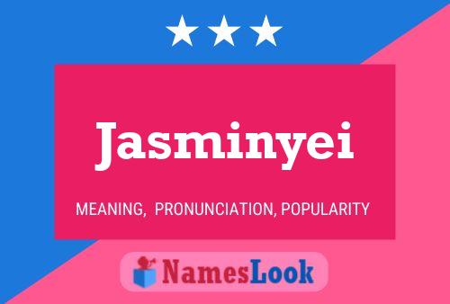 Affiche de nom Jasminyei