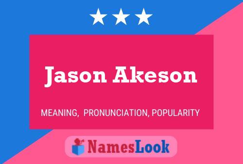 Affiche de nom Jason Akeson