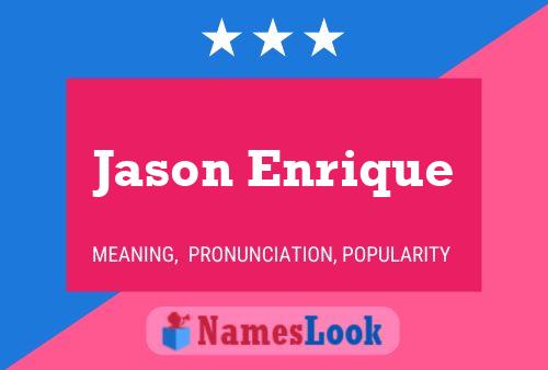 Affiche de nom Jason Enrique