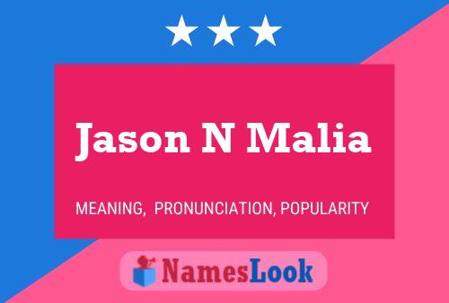 Affiche de nom Jason N Malia