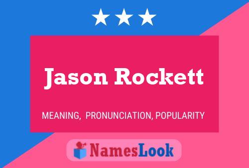 Affiche de nom Jason Rockett