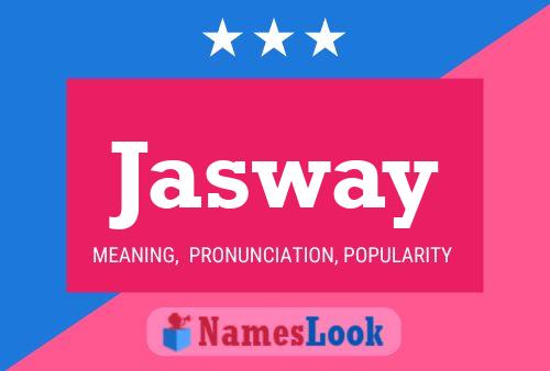 Affiche de nom Jasway