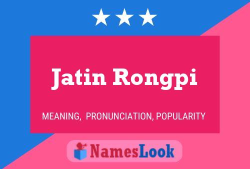 Affiche de nom Jatin Rongpi