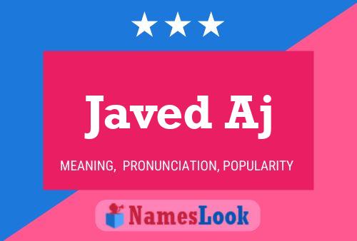 Affiche de nom Javed Aj