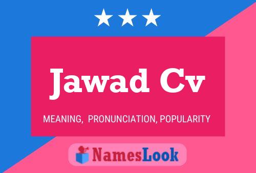 Affiche de nom Jawad Cv