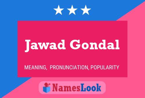 Affiche de nom Jawad Gondal