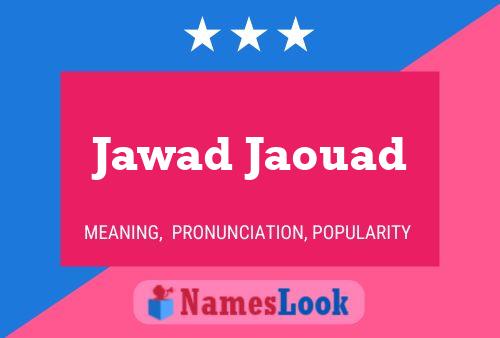 Affiche de nom Jawad Jaouad