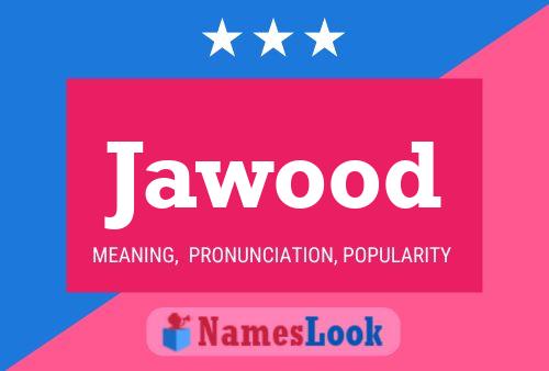 Affiche de nom Jawood