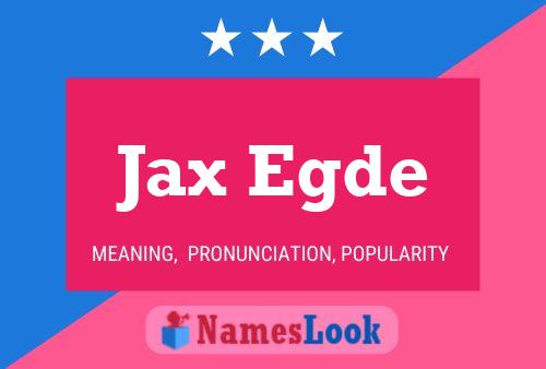 Affiche de nom Jax Egde