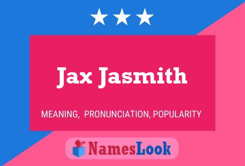 Affiche de nom Jax Jasmith