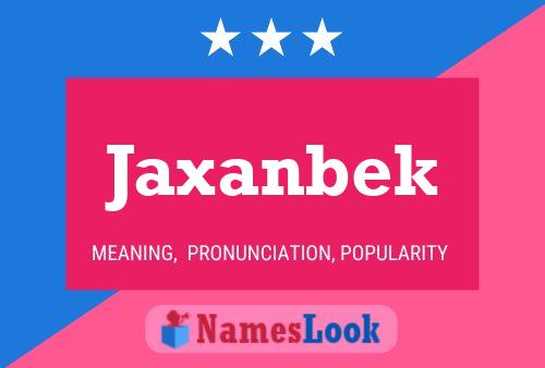 Affiche de nom Jaxanbek