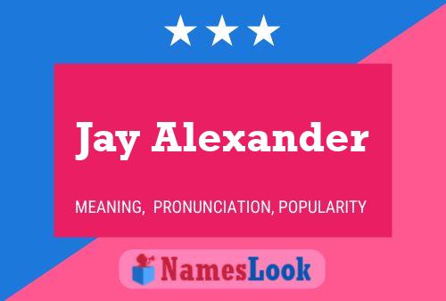 Affiche de nom Jay Alexander