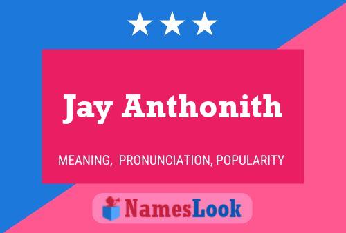 Affiche de nom Jay Anthonith