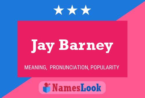 Affiche de nom Jay Barney