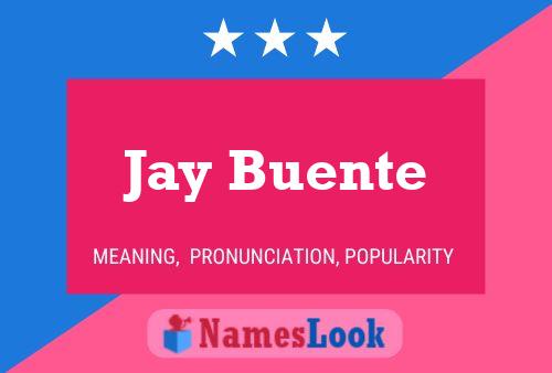 Affiche de nom Jay Buente