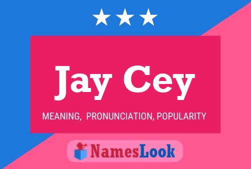 Affiche de nom Jay Cey