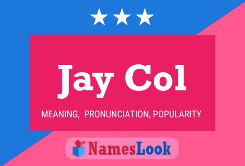 Affiche de nom Jay Col