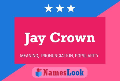 Affiche de nom Jay Crown