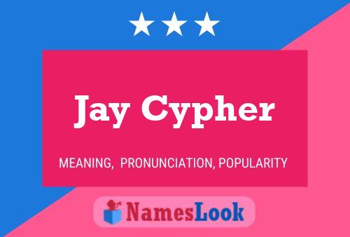 Affiche de nom Jay Cypher