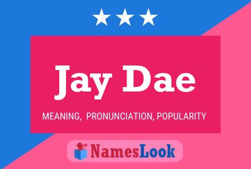 Affiche de nom Jay Dae