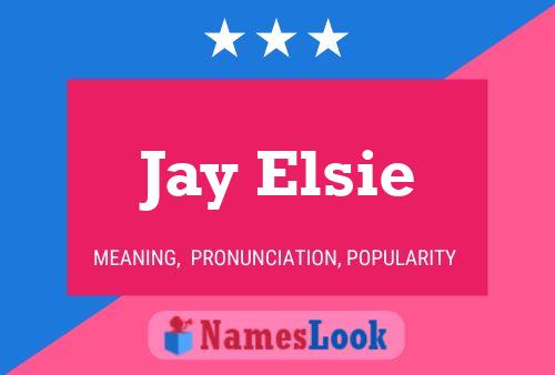 Affiche de nom Jay Elsie